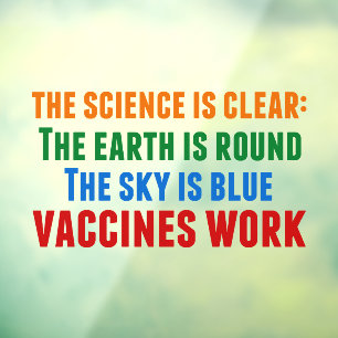 Autocollant Pour Fenêtre Citation de la science du travail pour la vaccinat