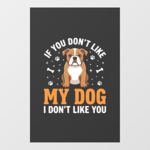 Autocollant Pour Fenêtre Citation drôle Mon chien Bouledogue