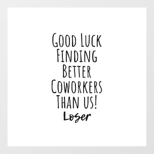 Autocollant Pour Fenêtre collègue, collègue, adieu, bonne chance T-Shirt 