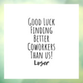 Autocollant Pour Fenêtre collègue, collègue, adieu, bonne chance T-Shirt K (Feuille 3)