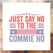 Autocollant Pour Fenêtre Dites simplement non à la communauté Ho Harris Wal (Feuille 2)