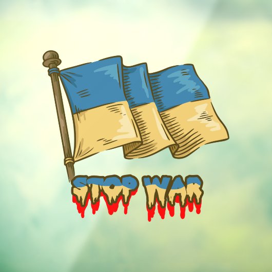 Autocollant Pour Fenêtre drapeau ukrainien : Arrêtez la guerre (Feuille 3)