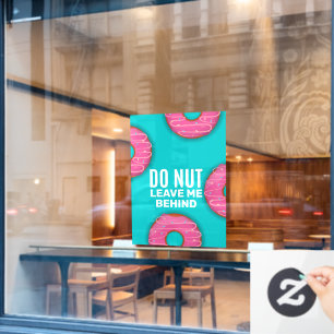 Autocollant Pour Fenêtre Drôle de Gâteau Ne Me Laisse Pas Derrière Boutique