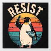 Autocollant Pour Fenêtre Drôle Penguin Résiste À La Manifestation Contre Le (Feuille)