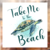 Autocollant Pour Fenêtre Emmenez-moi à la plage, tortue de mer (Feuille 2)