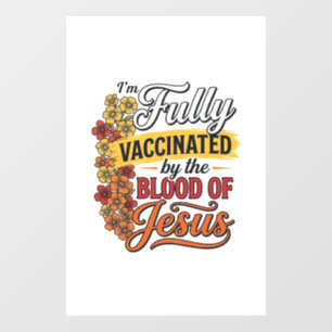 Autocollant Pour Fenêtre Entièrement vacciné par le sang de Jésus conceptio