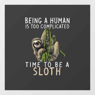 Autocollant Pour Fenêtre Être un humain est trop compliqué pour être une ma