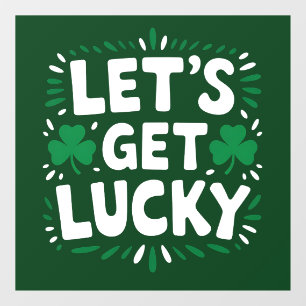Autocollant Pour Fenêtre Faisons de la chance Shamrock Funny St Patrick's D