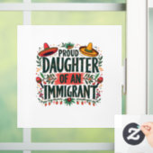 Autocollant Pour Fenêtre Fier fille d'un immigrant mexicain (Maison)