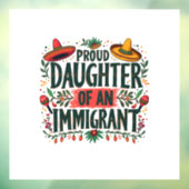 Autocollant Pour Fenêtre Fier fille d'un immigrant mexicain (Feuille 3)