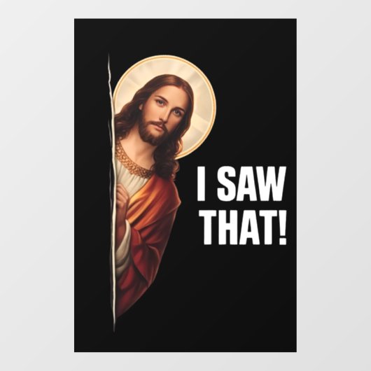 Autocollant Pour Fenêtre Funny Jesus "I Saw That" Christian meme design (Feuille)