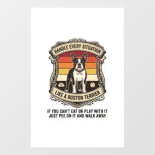 Autocollant Pour Fenêtre Gérer chaque situation Boston Terrier Chien Couche