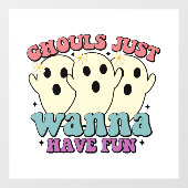 Autocollant Pour Fenêtre Ghouls veut juste s'amuser (Feuille)
