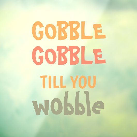 Autocollant Pour Fenêtre Gobble Gobble Jusqu'À Ce Que Vous Tournez | Thanks (Feuille 3)