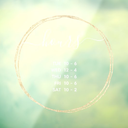 Autocollant Pour Fenêtre Heures d'ouverture modernes Elégant Cercle Or (Feuille 3)