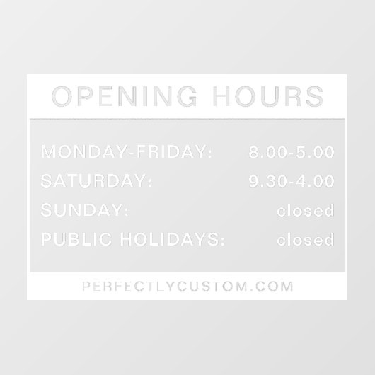 Autocollant Pour Fenêtre Horaires d'ouverture Clôture blanche et transparen (Feuille)