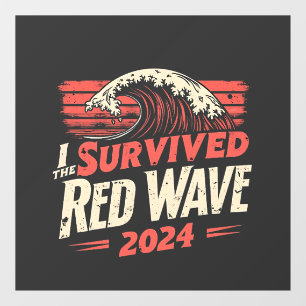 Autocollant Pour Fenêtre J'ai survécu à la vague rouge 2024 Trump a gagné l