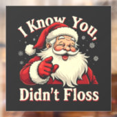 Autocollant Pour Fenêtre Je sais que vous n'avez pas perdu Dentist Dental P (Feuille 2)