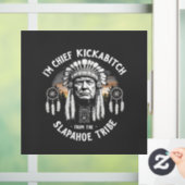 Autocollant Pour Fenêtre Je suis une chienne en chef de la tribu Slapahoe (Maison)