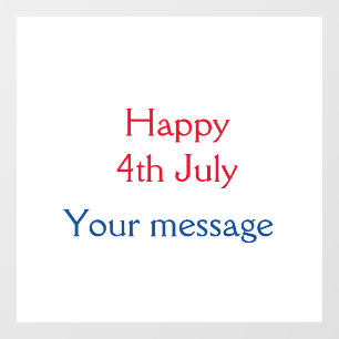Autocollant Pour Fenêtre Joyeux 4 juillet jour de l'indépendance ajoutez no