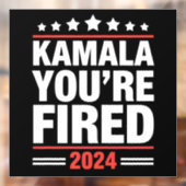 Autocollant Pour Fenêtre Kamala Vous êtes Fired Kamala Harris 2024 (Feuille 2)