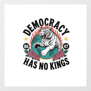 Autocollant Pour Fenêtre La démocratie n'a pas de rois 86 47 Tiger