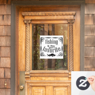 Autocollant Pour Fenêtre La pêche est ma citation préférée