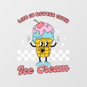 Autocollant Pour Fenêtre La vie est meilleure avec de la glace (Feuille)