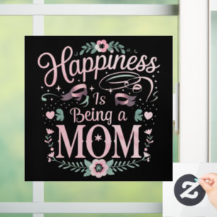 Autocollant Pour Fenêtre Le bonheur, c'est être une maman pour la fête des