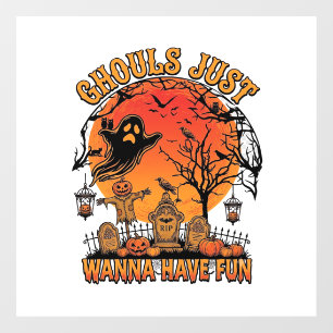 Autocollant Pour Fenêtre Les goules veulent juste s'amuser Halloween Spooky