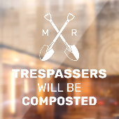 Autocollant Pour Fenêtre Les intrus Seront Compostés Initiales Personnalisé (Feuille 2)