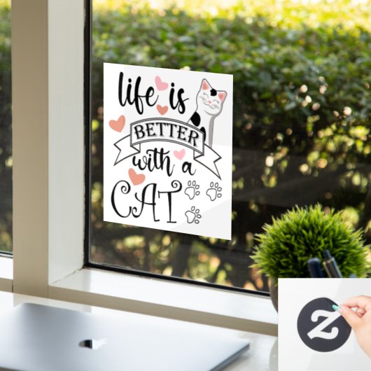 Autocollant Pour Fenêtre Life is Better With a Cat quote slogan (Bureau)