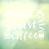 Autocollant Pour Fenêtre Mais premier café, café rustique (Feuille 3)