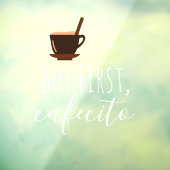 Autocollant Pour Fenêtre Mais Premier Cafecito Café Mug Cubain Espresso (Feuille 3)