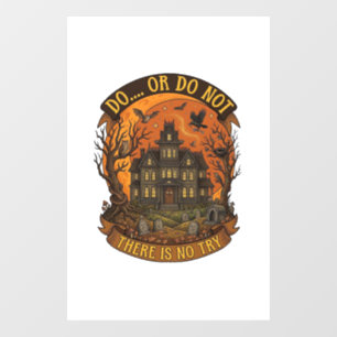 Autocollant Pour Fenêtre Maison Hantée Ne Pas Essayer Halloween