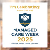 Autocollant Pour Fenêtre Manage Care Week 2025 - "I'm Celebrating" Cling (Feuille 2)