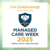 Autocollant Pour Fenêtre Manage Care Week 2025 - "I'm Celebrating" Cling (Feuille 3)