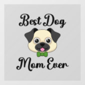 Autocollant Pour Fenêtre Meilleure maman de chien jamais (Feuille)