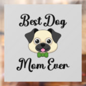 Autocollant Pour Fenêtre Meilleure maman de chien jamais (Feuille 2)