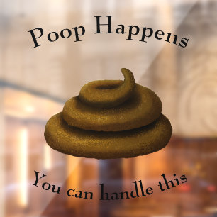 Autocollant Pour Fenêtre Message d'encouragement personnalisable "Poop Happ