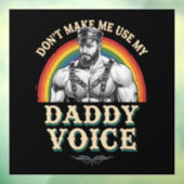 Autocollant Pour Fenêtre Ne m'oblige pas à utiliser My Daddy Voice Gay LGBT (Feuille 3)
