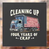 Autocollant Pour Fenêtre Nettoyer vos 4 ans Trump Garbage Inaguration (Feuille 2)