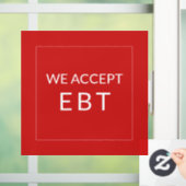 Autocollant Pour Fenêtre Nous acceptons EBT Red Business Sign Clôture de fe (Maison)