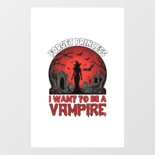 Autocollant Pour Fenêtre Oublier Princesse Veut être Vampire Halloween_1