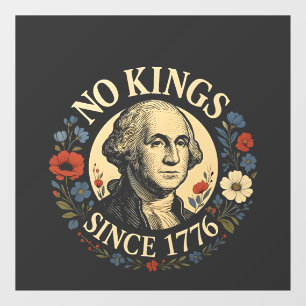 Autocollant Pour Fenêtre Pas de roi depuis 1776 Protestation de la démocrat