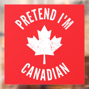 Autocollant Pour Fenêtre Prétendre que je suis la fête du Canada Halloween 