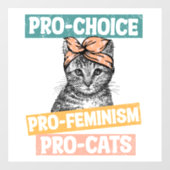 Autocollant Pour Fenêtre Pro Choice Pro Feminism Pro Cats (Feuille)
