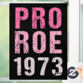Autocollant Pour Fenêtre Pro Roe 1973 (Maison)