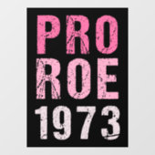 Autocollant Pour Fenêtre Pro Roe 1973 (Feuille)