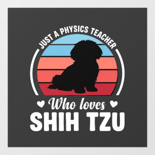 Autocollant Pour Fenêtre Professeur de physique amateur de chien Shih Tzu